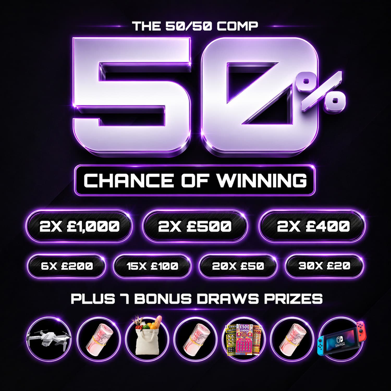 50/50 + 7 BONUS PRIZES