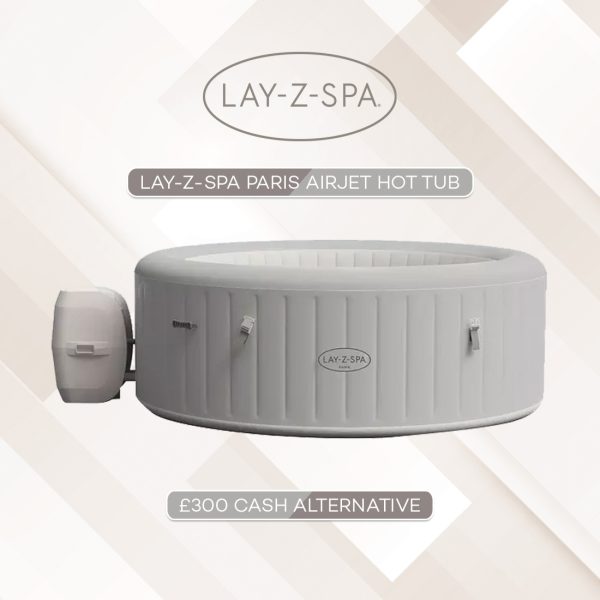 LAYZSPA PARIS HOT TUB OR £300 All For Giveaways